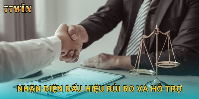Chơi có trách nhiệm 77WIN – An toàn, kiểm soát và cân bằng 2 Nhận diện dấu hiệu rủi ro và hỗ trợ