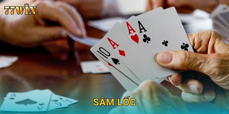 Sâm Lốc 77WIN – Bí quyết chơi chuẩn, thắng nhanh