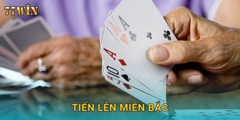Tiến Lên Miền Bắc 77WIN – Kỹ thuật đánh chuẩn xác, thắng cao