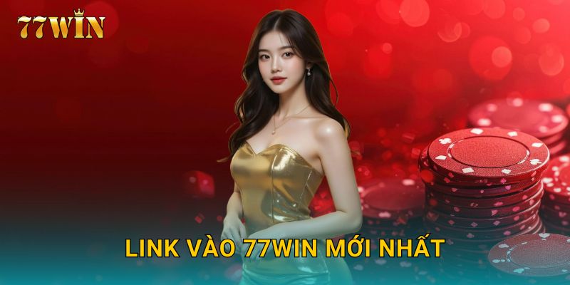 Trang chủ 30 Link vào 77WIN mới nhất
